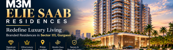 M3M Elie Saab Residences Gurgaon | Luxury Apartments in Sector 111