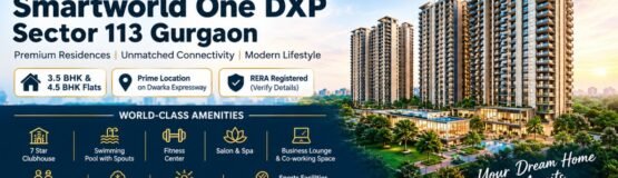 Smartworld One DXP Sector 113 Gurgaon
