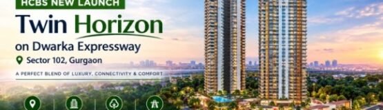 HCBS Twin Horizon Sector 102 Dwarka Expressway | 3 & 4 BHK